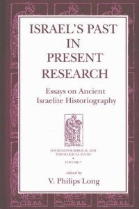 cover of the book Israel's Past in Present Research: Essays on Ancient Israelite Historiography