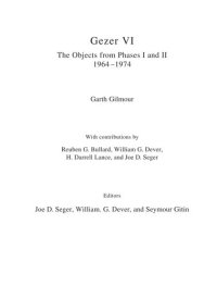 cover of the book Gezer VI: The Objects from Phases I and II (1964–1974)