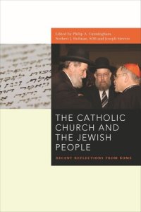 cover of the book The Catholic Church and the Jewish People: Recent Reflections from Rome