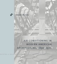 cover of the book Air-Conditioning in Modern American Architecture, 1890–1970