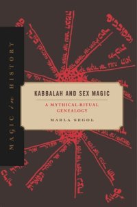 cover of the book Kabbalah and Sex Magic: A Mythical-Ritual Genealogy