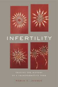 cover of the book Infertility: Tracing the History of a Transformative Term