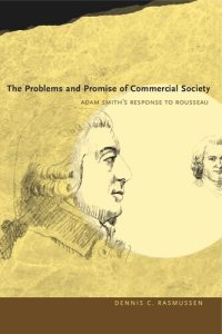 cover of the book The Problems and Promise of Commercial Society: Adam Smith's Response to Rousseau