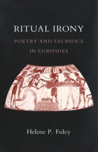 cover of the book Ritual Irony: Poetry and Sacrifice in Euripides