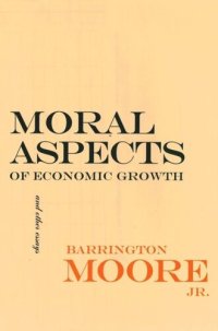 cover of the book Moral Aspects of Economic Growth, and Other Essays