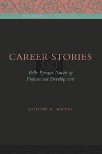 cover of the book Career Stories: Belle Époque Novels of Professional Development