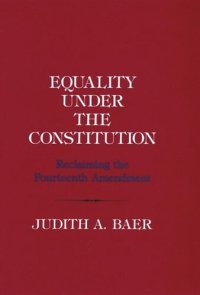cover of the book Equality under the Constitution: Reclaiming the Fourteenth Amendment