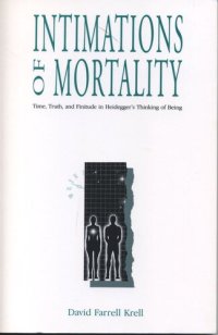 cover of the book Intimations of Mortality: Time, Truth, and Finitude in Heidegger's Thinking of Being