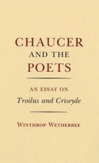 cover of the book Chaucer and the Poets: An Essay on Troilus and Criseyde