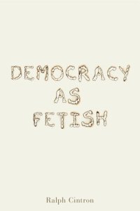 cover of the book Democracy as Fetish