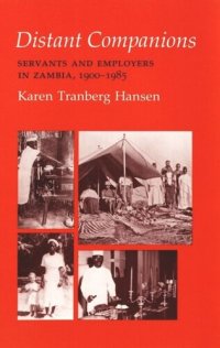 cover of the book Distant Companions: Servants and Employers in Zambia, 1900–1985