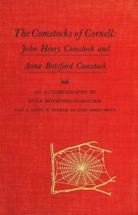 cover of the book The Comstocks of Cornell: John Henry Comstock and Anna Botsford Comstock