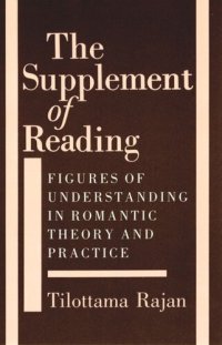 cover of the book The Supplement of Reading: Figures of Understanding in Romantic Theory and Practice