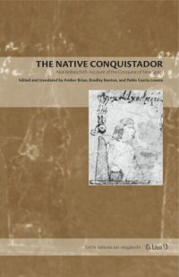 cover of the book The Native Conquistador: Alva Ixtlilxochitl’s Account of the Conquest of New Spain