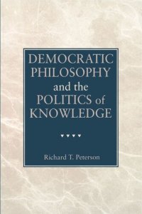 cover of the book Democratic Philosophy and the Politics of Knowledge