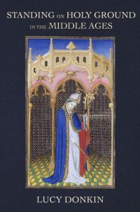 cover of the book Standing on Holy Ground in the Middle Ages