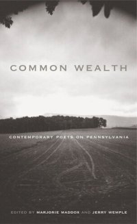 cover of the book Common Wealth: Contemporary Poets on Pennsylvania