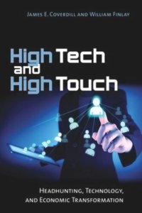 cover of the book High Tech and High Touch: Headhunting, Technology, and Economic Transformation