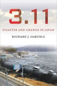 cover of the book 3.11: Disaster and Change in Japan