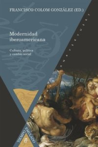 cover of the book Modernidad iberoamericana: Cultura, política y cambio social