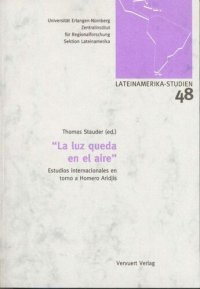 cover of the book La luz queda en el aire: Estudios internacionales en torno a Homero Aridjis