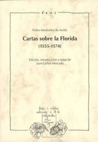 cover of the book Cartas sobre la Florida (1555-1574)