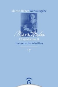 cover of the book Martin Buber Werkausgabe: Band 17 Chassidismus II