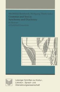 cover of the book Grammar and Text in Synchrony and Diachrony: In Honour of Gottfried Graustein