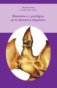 cover of the book Monstruos y prodigios en la literatura hispánica