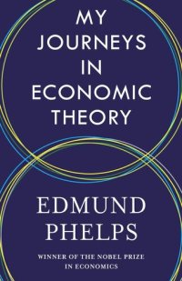 cover of the book My Journeys in Economic Theory