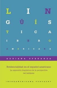 cover of the book Evidencialidad en el español americano: la expresión lingüística de la perspectiva del hablante