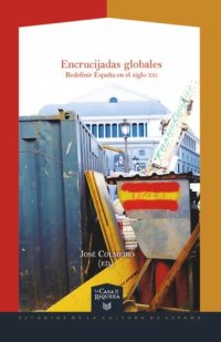 cover of the book Encrucijadas globales: redefinir España en el siglo XXI