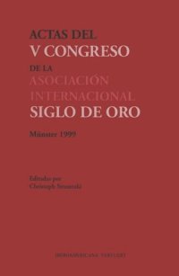 cover of the book Actas del V Congreso Internacional de la Asociación: Internacional Siglo de Oro (AISO) Münster, 20-24 de julio de 1999