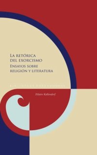 cover of the book La retórica del exorcismo: ensayos sobre religión y literatura