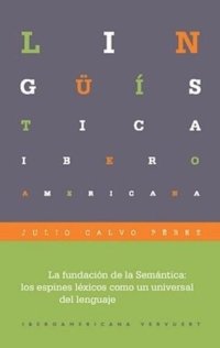 cover of the book La fundación de la Semántica: Los espines léxicos como un universal del lenguaje