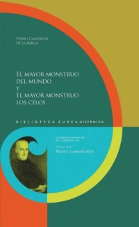 cover of the book El mayor monstruo del mundo y El mayor monstruo los celos