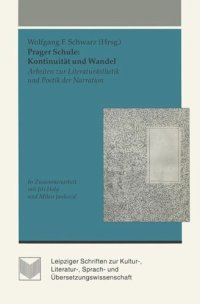 cover of the book Prager Schule: Kontinuität und Wandel: Arbeiten zur Literaturästhetik und Poetik der Narration