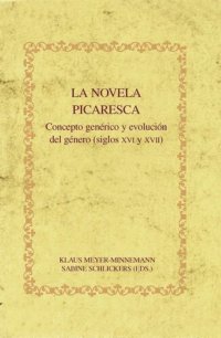 cover of the book La novela picaresca: Concepto genérico y evolución del género (siglos XVI y XVII)