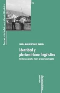 cover of the book Identidad y pluricentrismo lingüístico: Hablantes canarios frente a la estandarización