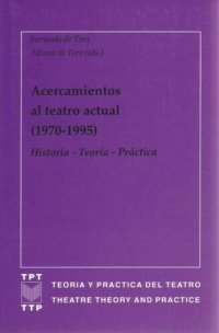 cover of the book Acercamientos al teatro actual (1970-1995): Historia - Teoría - Práctica