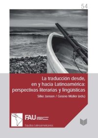 cover of the book La traducción desde, en y hacia Latinoamérica: Perspectivas literarias y lingüísticas