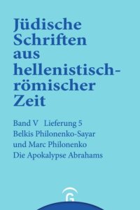 cover of the book Jüdische Schriften aus hellenistisch-römischer Zeit. Lieferung 5 Die Apokalypse Abrahams: Band V: Apokalypsen, Lieferung 5