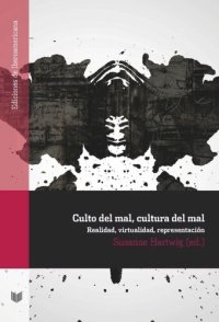 cover of the book Culto del mal, cultura del mal: realidad, virtualidad, representación