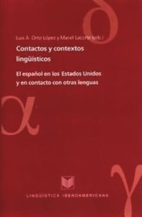 cover of the book Contactos y contextos lingüísticos: El español en los Estados Unidos y en contacto con otras lenguas