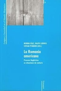 cover of the book La Romania americana. Procesos lingüísticos en situaciones de contacto.