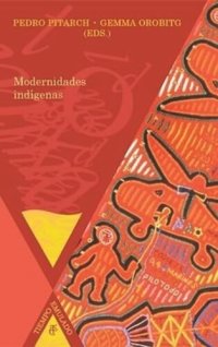 cover of the book Modernidades indígenas