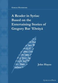 cover of the book A Reader in Syriac Based on the Entertaining Stories of Gregory Bar ʿEbrāyā