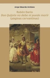 cover of the book Don Quijote no debe ni puede morir (páginas cervantinas)