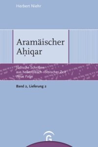 cover of the book Jüdische Schriften aus hellenistisch-römischer Zeit. Neue Folge. Lieferung 2 Aramäischer Ahiqar: Band 2: Weisheitliche, magische und legendarische Erzählungen, Lieferung 2