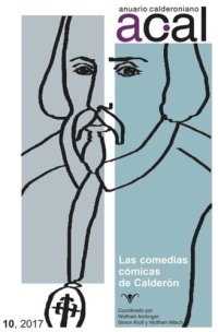 cover of the book Anuario calderoniano 10 (2017): la comedia cómica de Calderón